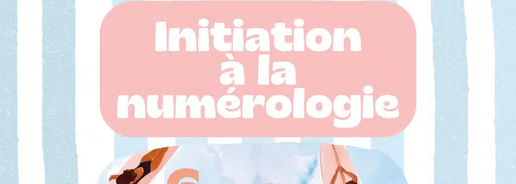 Initiation à la numérologie apprentissage des nombres